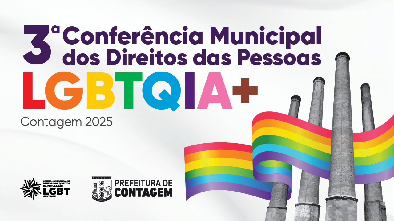 Imagem de mídea: 3ª Conferência Municipal de Políticas Públicas e Direitos Humanos das Pessoas LGBTQIAPN+ de Contagem